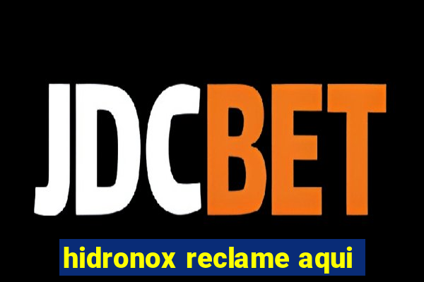 hidronox reclame aqui